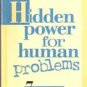 Hidden Powers for Human Problems by Frederick Bailes