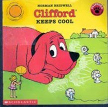 Clifford Keeps Cool by Norman Bridwell