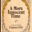A More  Innocent Time by Eugenie Hill