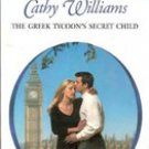 The Greek Tycoon's Secret Child by Cathy Williams