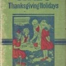 A Dear Little Girl's Thanksgiving Holiday by amy Blanchard (1924)