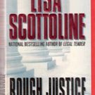 Rough Justice  by Lisa Scottoline (Paperback Novel)