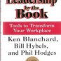 Leadership By The Book, Tools to Transform the Workplace by Ken Blanchard