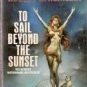 To Sail Beyond the Sunset by Robert A Heinlein (Paperback)