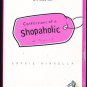 Confessions of a Shopaholic by Sophie Kinsella