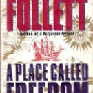 A Place Called Freedom by Ken Follett, 1996