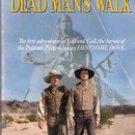Dead Man's Walk by Larry McMurty (Lonesome Dove Saga, Book One)