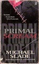 Primal Scream by Michael Slade (Paperback Horror)