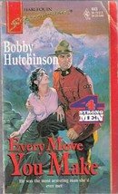 Every Move You Make by Bobby Hutchinson (Harlequin Super Romance)