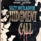 Judgement Call by Sue Wetlaufer (Paperback)