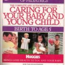 Caring for Your Baby and Young Child, 5th Edition: Birth to Age 5 by Shelov