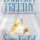 Some Kind of Wonderful by Barbara Freethy (Paperback)