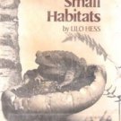 Small Habitats by Lilo Hess (Hardback, 1976)
