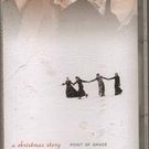 A Christmas Story by Points of Grace (Cassette)