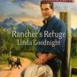 Rancher's Refuge by Linda Goodnight (Love Inspired Romance)
