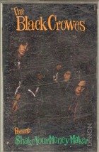 The Black Crowes presents Shake Your Money maker (Cassette)