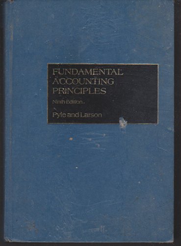 Fundamental Accounting Principles, ninth Ed. by Pyle and Larson