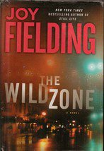 The Wild Zone by Joy Fielding (Hardback, Large print) 2010