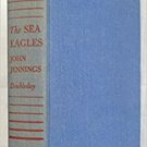 The Sea Eagles by John Jennings (1950) First Edition