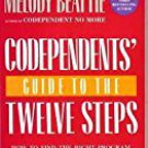 Codependents' Guide to the Twelve Steps by Melody Beattie
