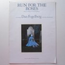 Run For The Roses By Daniel Fogelberg 1981 Sheet Music
