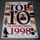 1997 The Top 10 of Everything 1998 by Russell Ash Illustrated Book of Lists