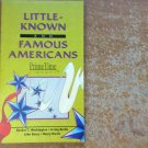 Little Known and Famous Americans Prime Time Library Book Teacher Home School