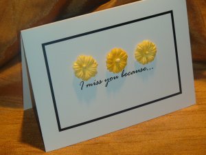 3-D "I miss you because card