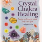 Complete guide to Crystal Chakra Healing by Philip Permutt
