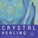 Crystal Healing by Simon & Sue Lilly