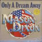Mason Dixon Only A Dream Away - LP