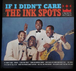 The Ink Spots If I Didn't Care - LP