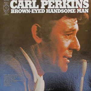 Carl Perkins Brown-Eyed Handsome Man - LP