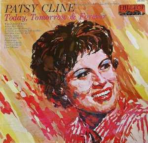 Patsy Cline Today, Tomorrow & Forever - LP