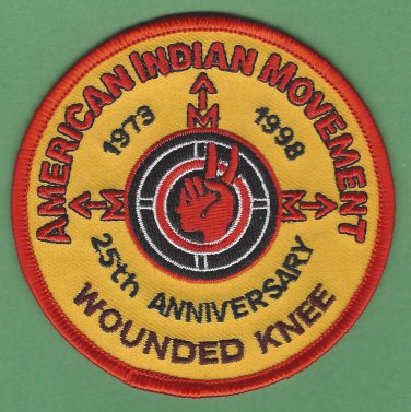 AIM American Indian Movement "Remember Wounded Knee" 25th Anniversary Patch