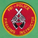 FBI Federal Bureau of Investigation Police Firearms Instructor Patch FBI Federal Bureau of Investigation Police Firearms Instructor Patch