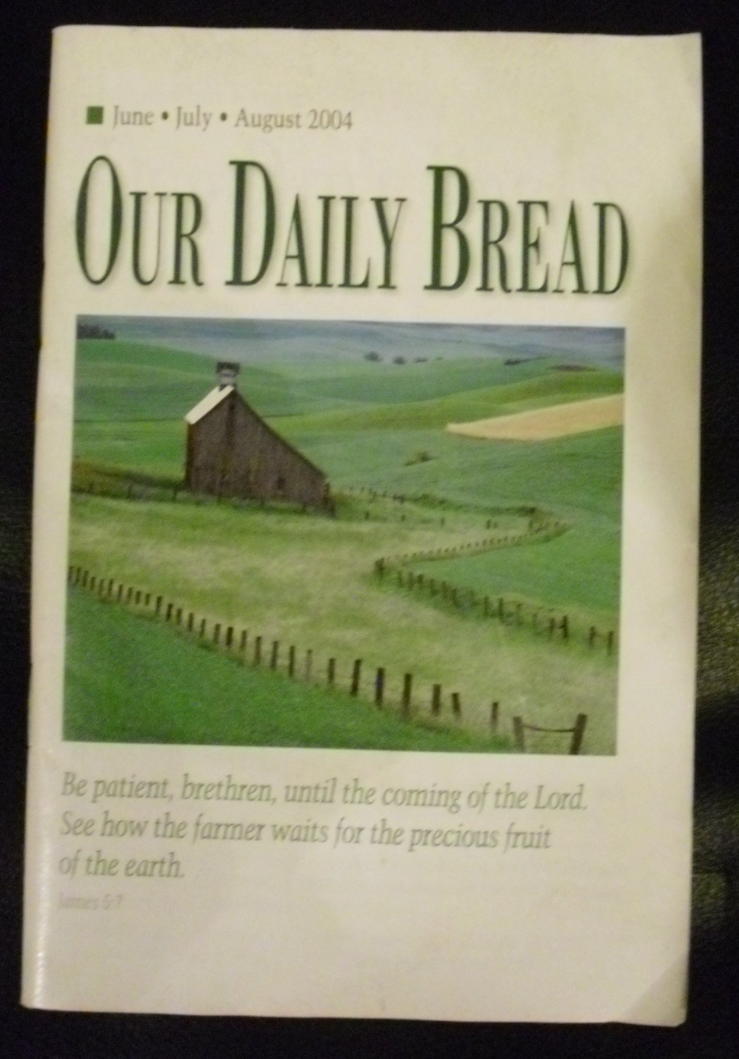 Our Daily Bread June, July, August 2004
