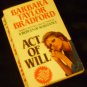 Act of Will by Barbara Taylor Bradford (Paperback - 1987)