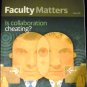 Faculty Matters Autumn 2011 University of Phoenix (Is Collaboration Cheating?)