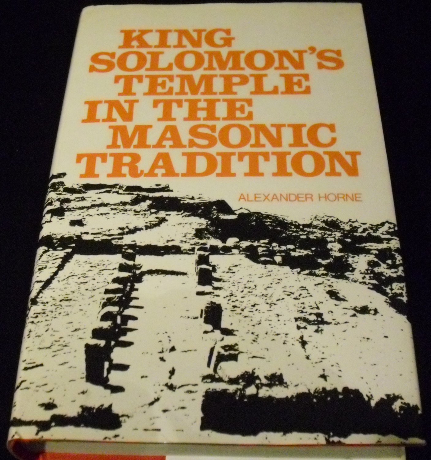 King Solomons Temple In The Masonic Tradition By Alex Horne 1972