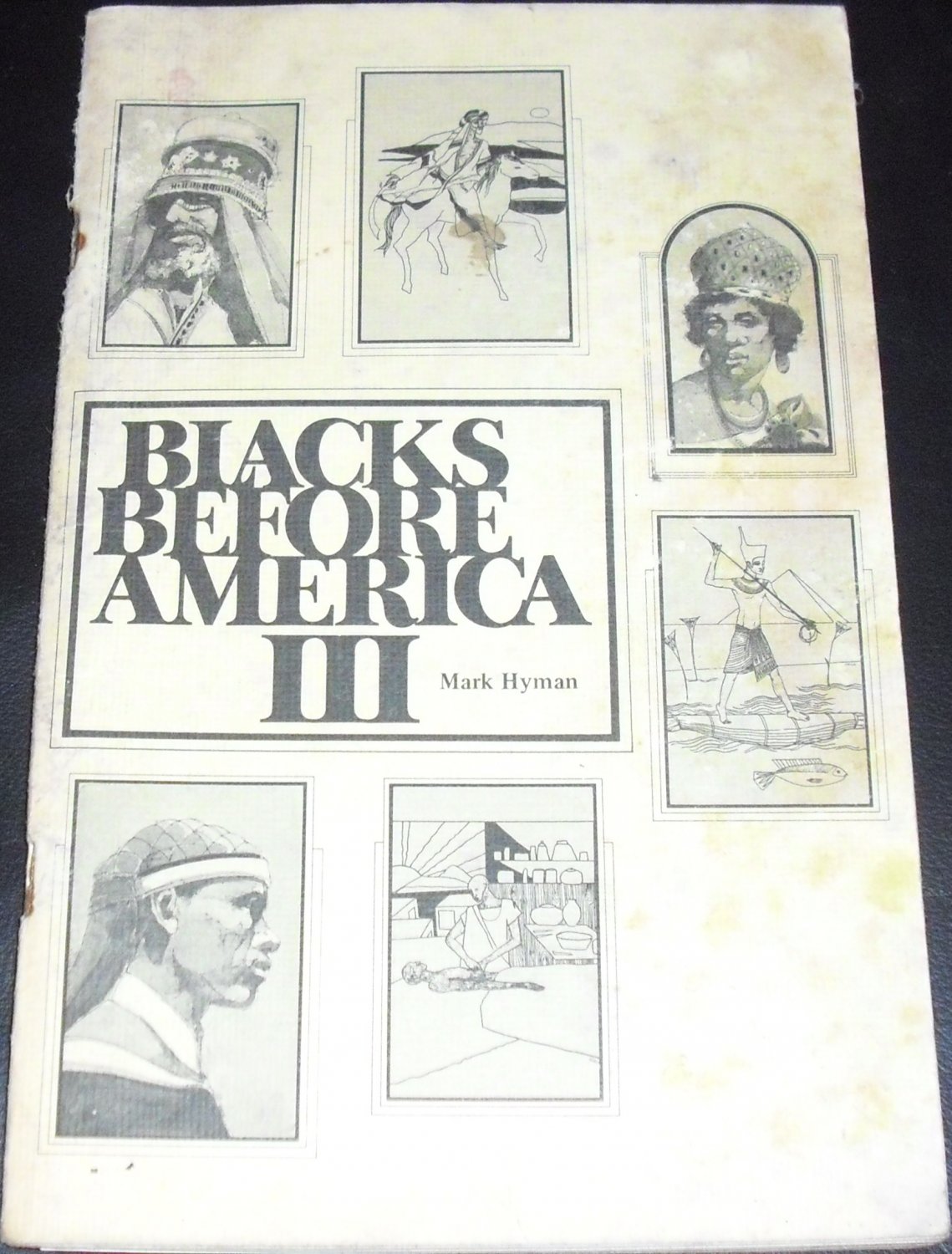 Blacks Before America III by Mark Hyman (Paperback 1982)