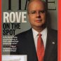 TIME Magazine July 25, 2005 (Rove on the Spot)