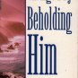 Changed by Beholding Him by Newton C. Conant (Paperback - 1972)