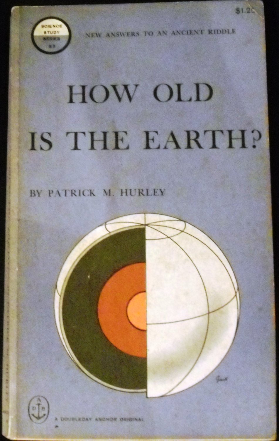 How Old Is the Earth by Patrick M. Hurley (1959, Paperback)