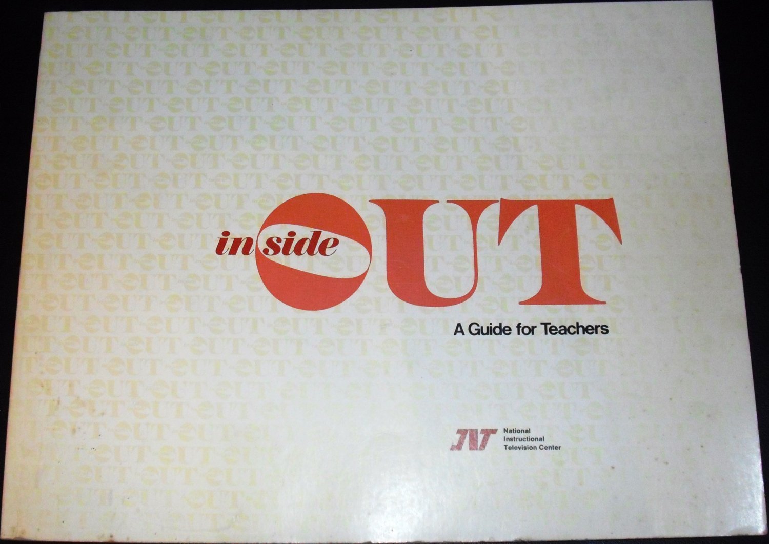 Inside Out: A Guide for Teachers ([Book with LP]) by National Instructional Television Center (1973)