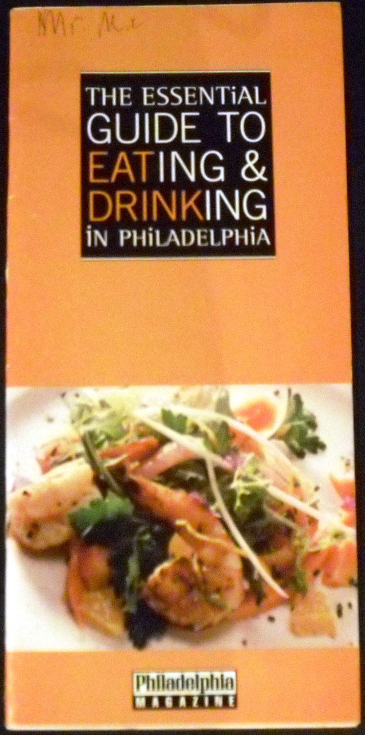 The Essential Guide to Eating & Drinking in Philadelphia May 2003