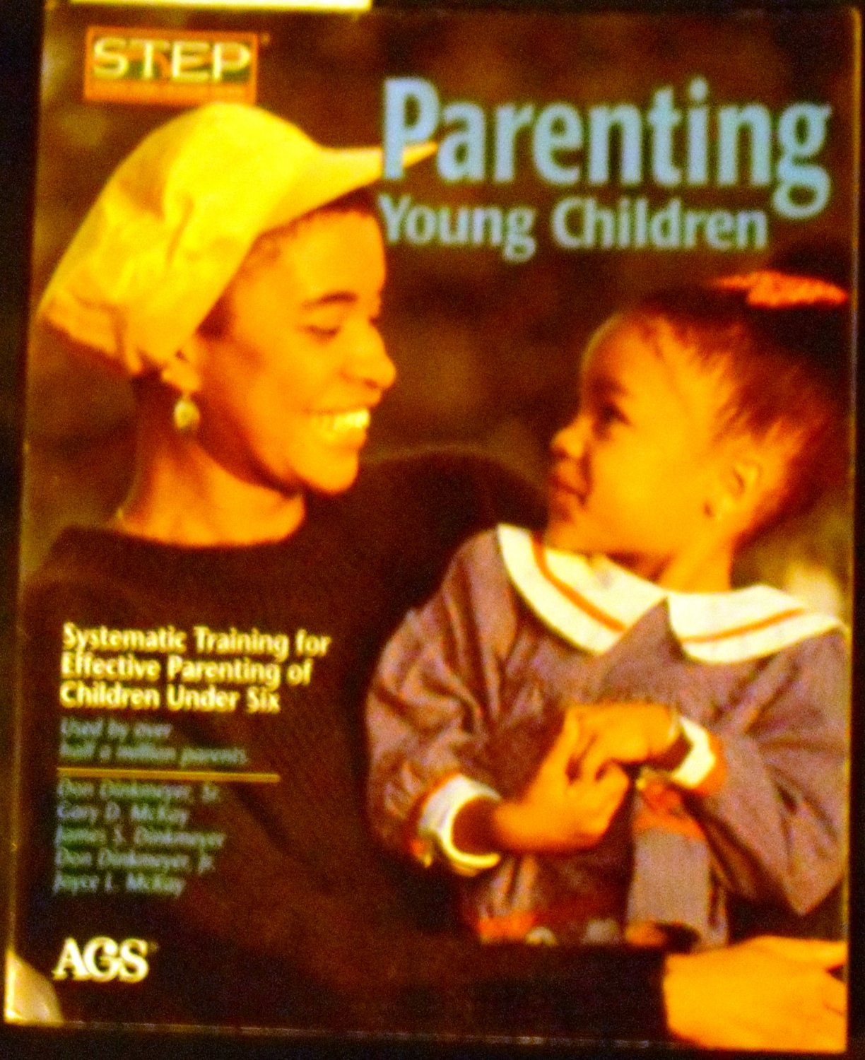 Parenting Young Children: Systematic Training for Effective Parenting by Don C., Jr. Dinkmeyer