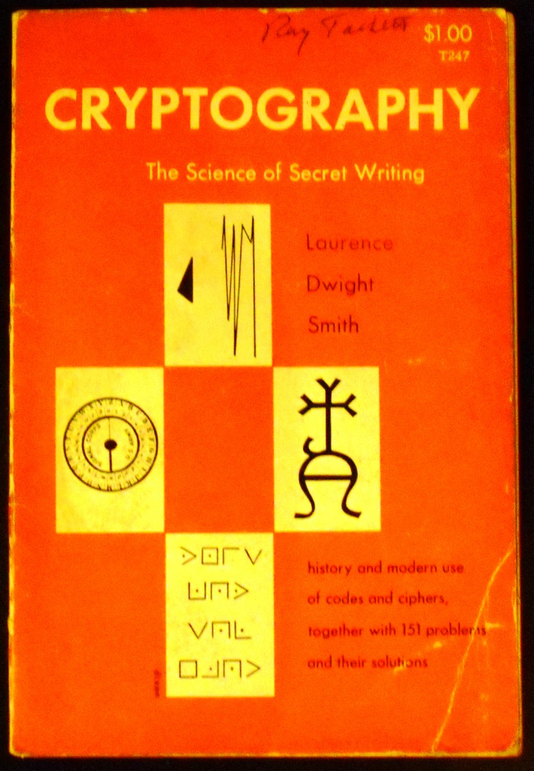 Cryptography: the Science of Secret Writing [Paperback] Laurence Dwight ...