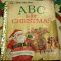 ABC is for CHRISTMAS a Little Golden Book #454-1 1980