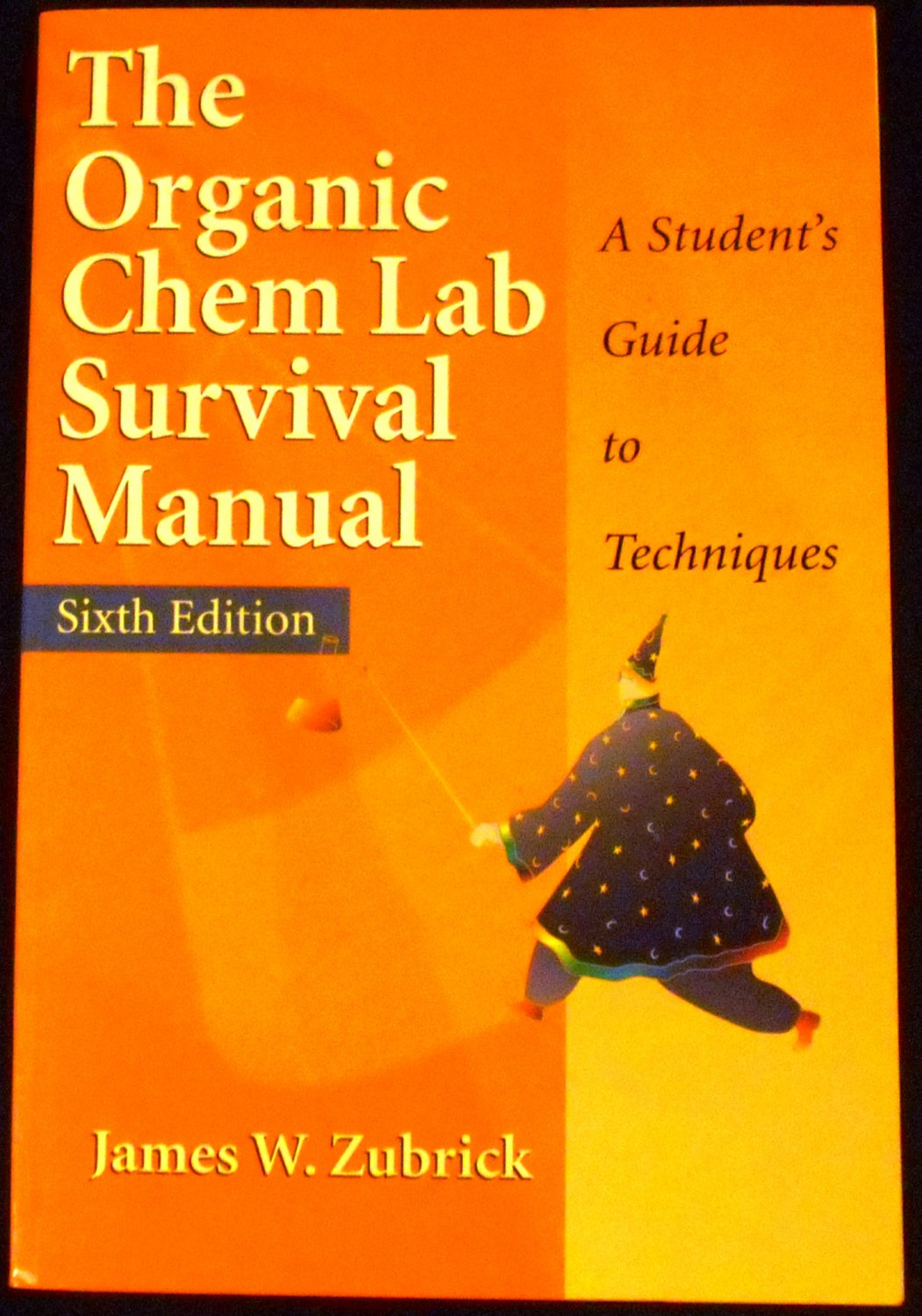 9781118875780: The Organic Chem Lab Survival Manual: A